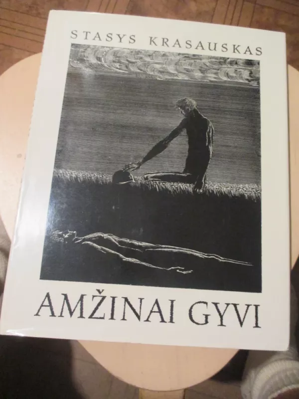Amžinai gyvi - Stasys Krasauskas, knyga 3