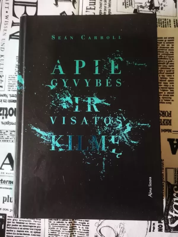 Apie gyvybės ir Visatos kilmę - Sean Carroll, knyga 3