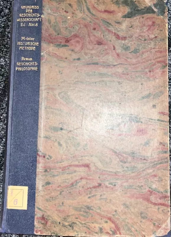Grundriss der Geschichtswissenschaft, Band I, Abteilung 6 - Dr. Otto Braun, knyga 2