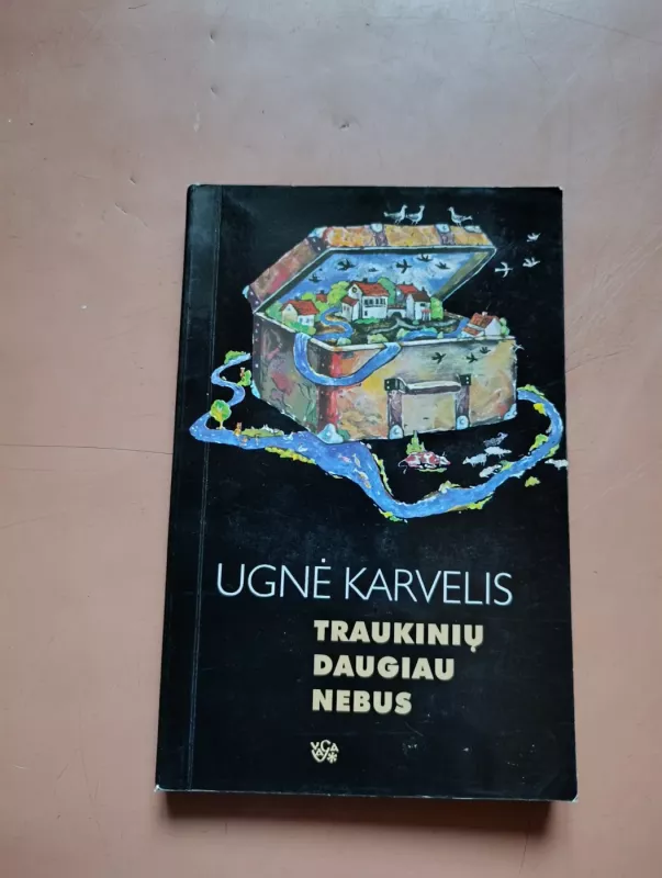 Traukinių daugiau nebus - Ugnė Karvelis, knyga 2