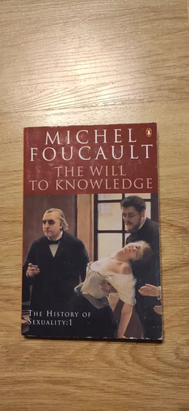 The Will to Knowledge: The History of Sexuality, Volume 1 - Michel Foucault, knyga 2