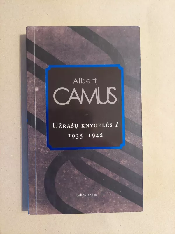 Užrašų knygelės I (1935 - 1942) - Albert Camus, knyga 2