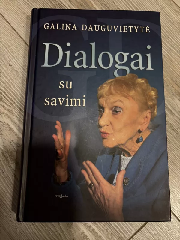 Dialogai su savimi - Galina Dauguvietytė, knyga 3