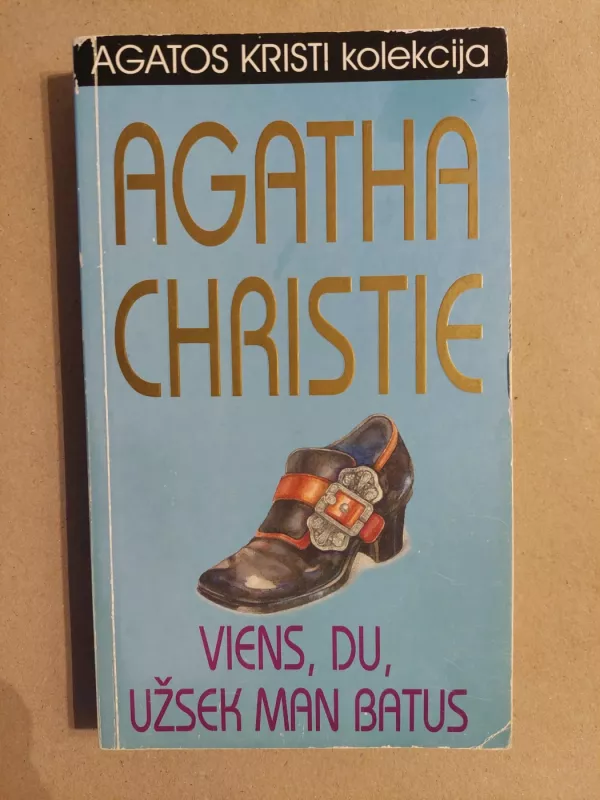 Viens, du, užsek man batus - Agatha Christie, knyga 2