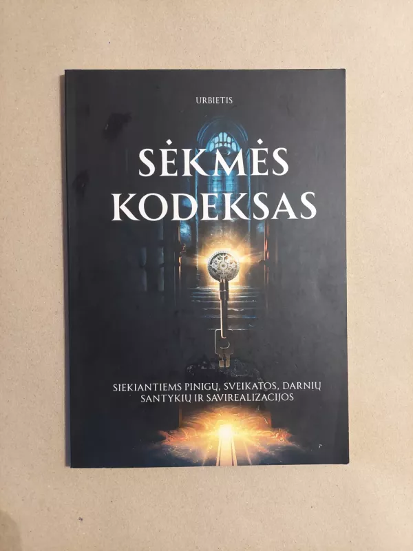 Sėkmės kodeksas - Žygimantas Urbietis, knyga 2