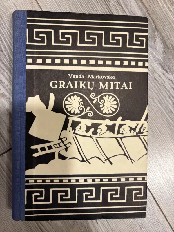 Graikų mitai - Vanda Markovska, knyga 2