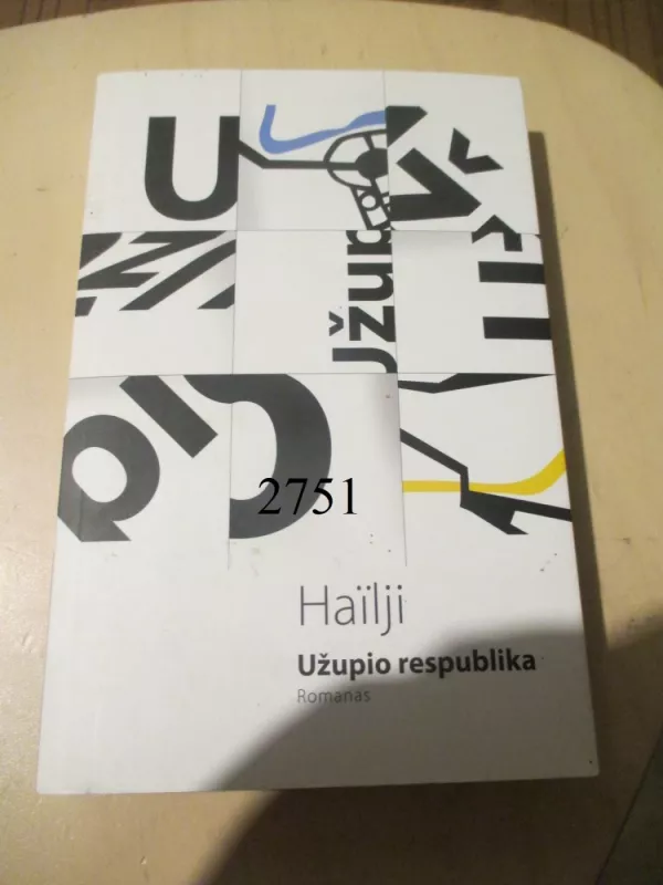 Užupio respublika - Hailji Hailji, knyga 2