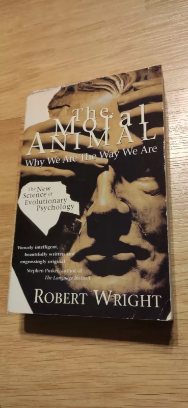 The Moral Animal: Why We are the Way We Are: The New Science of Evolutionary Psychology - Robert Wright, knyga 2