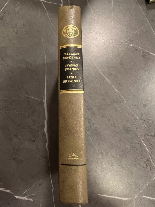 EILĖRAŠČIAI, POEMA, DRAMA - Tarasas Ševčenka, Ivanas Franko, Lesia Ukrainka, knyga 2