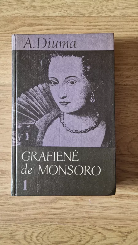 Grafienė de Monsoro (I dalis) - Aleksandras Diuma, knyga 2