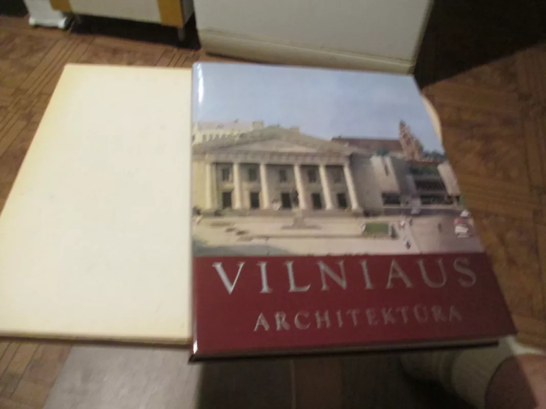 Vilniaus architektūra - Rimtautas Gibavičius, knyga 4