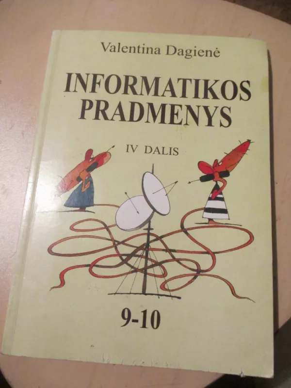 Informatikos pradmenys 9-10 kl. (4 dalis) - Valentina Dagienė, knyga 3