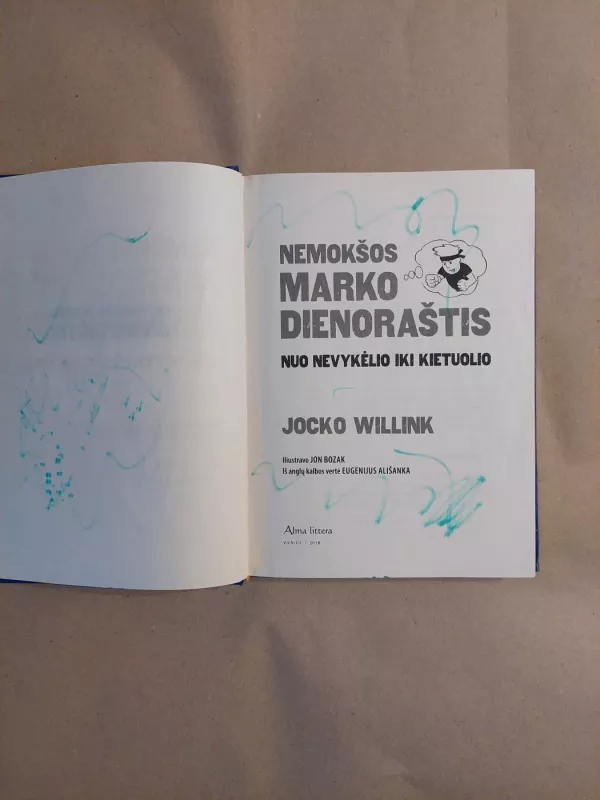 Nemokšos Marko dienoraštis: nuo nevykėlio iki kietuolio - Jocko Willink, knyga 3