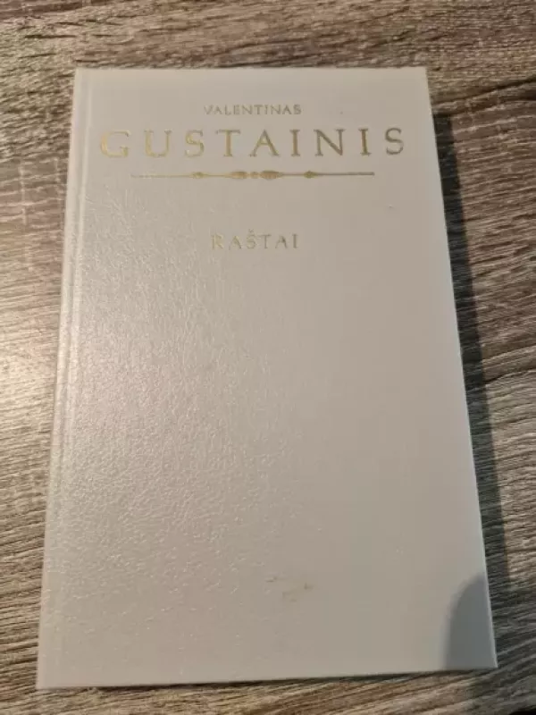 Raštai - Valentinas Gustainis, knyga 2