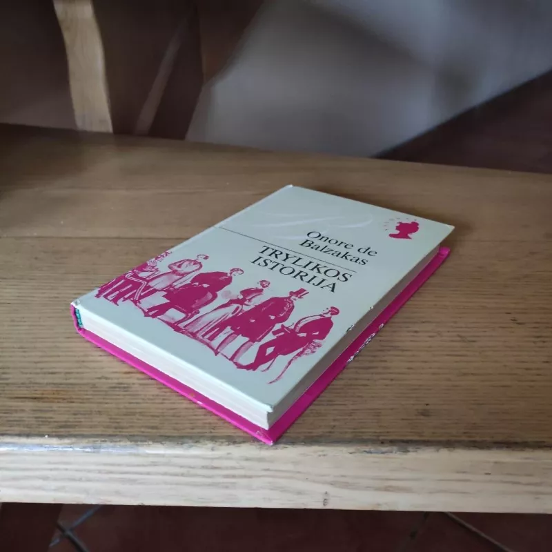 Trylikos istorija - Onorė Balzakas, knyga 5