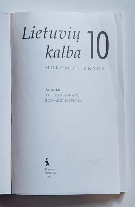 Lietuvių kalba 10. Mokomoji knyga - Adelė Laigonaitė, Zigmas Zinkevičius , knyga 4