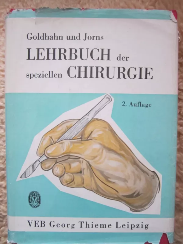 Lehrbuch der speziellen Chirurgie   2. Auflage - Richard Goldhahn, Gerhart Jorns, knyga 2