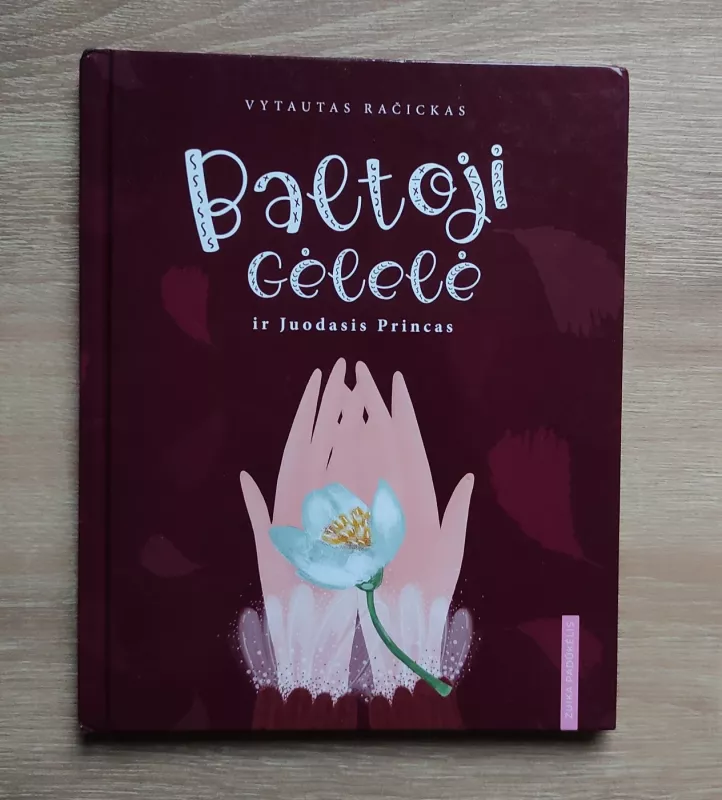 Baltoji gėlelė ir juodasis princas - Vytautas Račickas, knyga 2