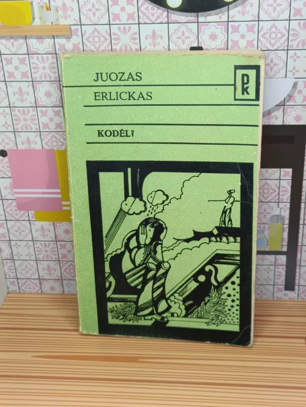 Kodėl? - Juozas Erlickas, knyga 2