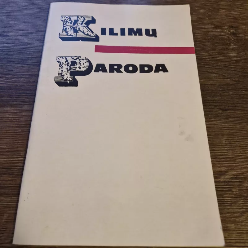 KILIMŲ PARODA - M. ŠVAŽIENĖ, knyga 2
