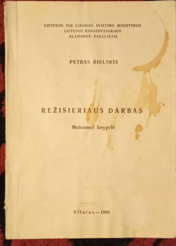Režisieriaus darbas - Petras Bielskis, knyga 2