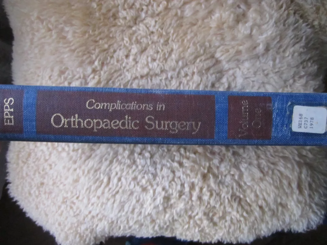 Complications in orthopaedic Surgery   Volume one - Charles Epps, Charles H. Epps, knyga 3