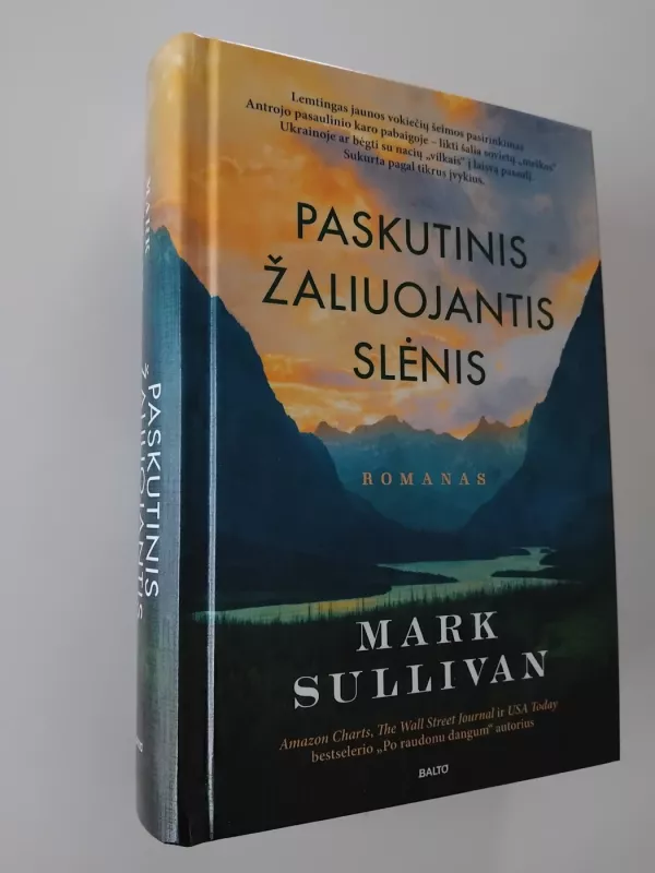 Paskutinis žaliuojantis slėnis - Mark Sullivan, knyga 2