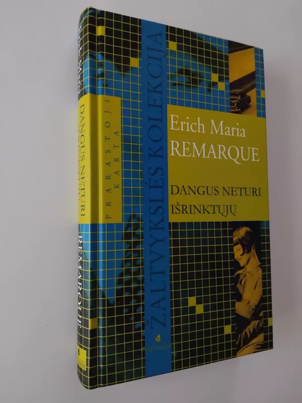 Dangus neturi išrinktųjų - Erich Maria Remarque, knyga 2