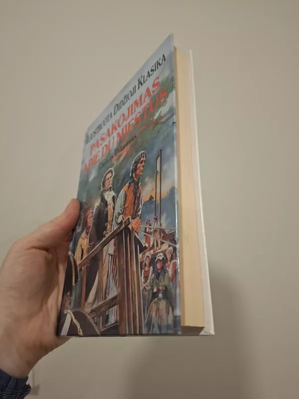 Pasakojimas apie du miestus. Iliustruota didžioji klasika - Dikensas, knyga 3