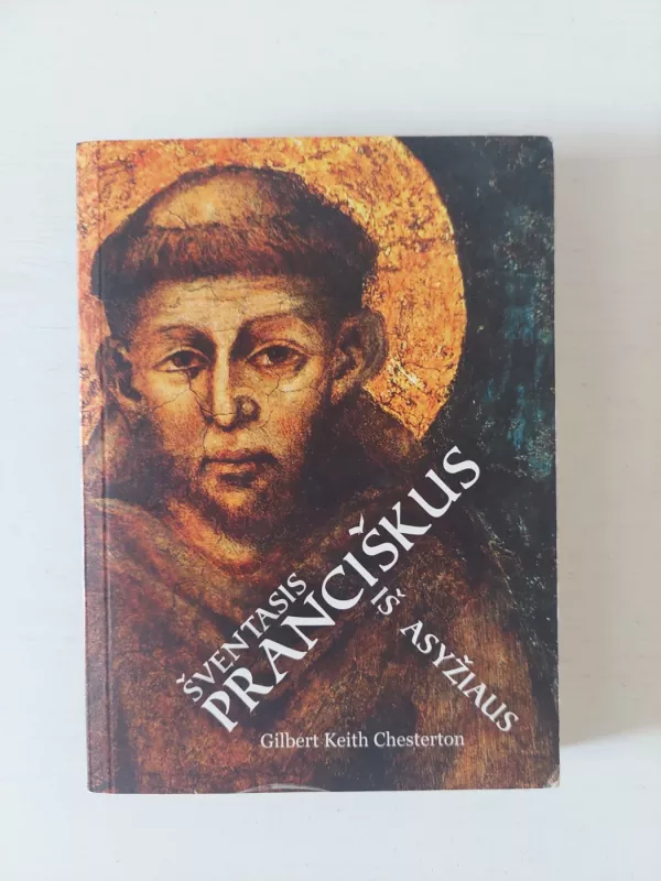 Šventasis Pranciškus iš Asyžiaus - Gilbert Keith Chesterton, knyga 2
