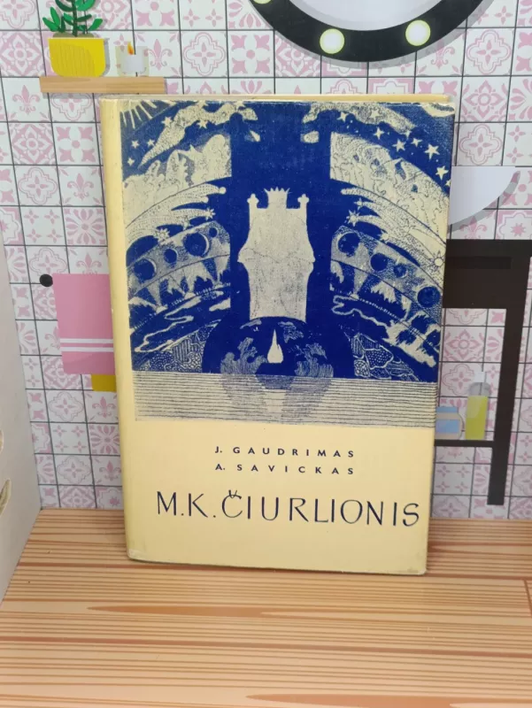 M.K. Čiurlionis - J. Gaudrimas, A.  Savickas, knyga 2