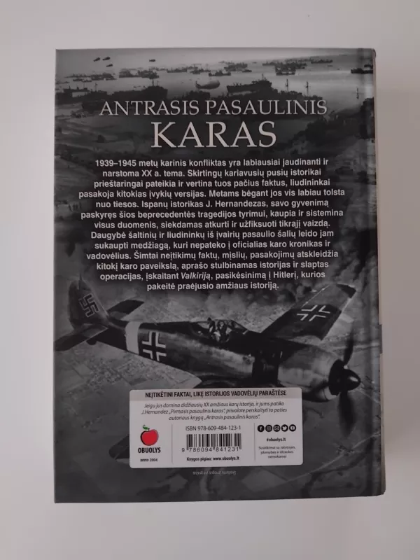 Antrasis pasaulinis karas. Neįtikėtini faktai, likę istorijos vadovėlių paraštėse - Jesus Hernandes, knyga 3