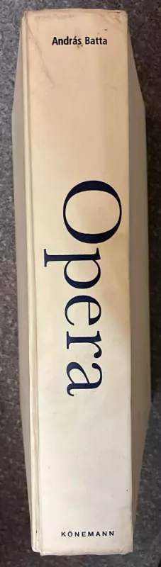 Opera: Komponisten, Werke, Interpreten. P. Virgilii Maronis und Virgil - András Batta, Sigrid Neef, knyga 4