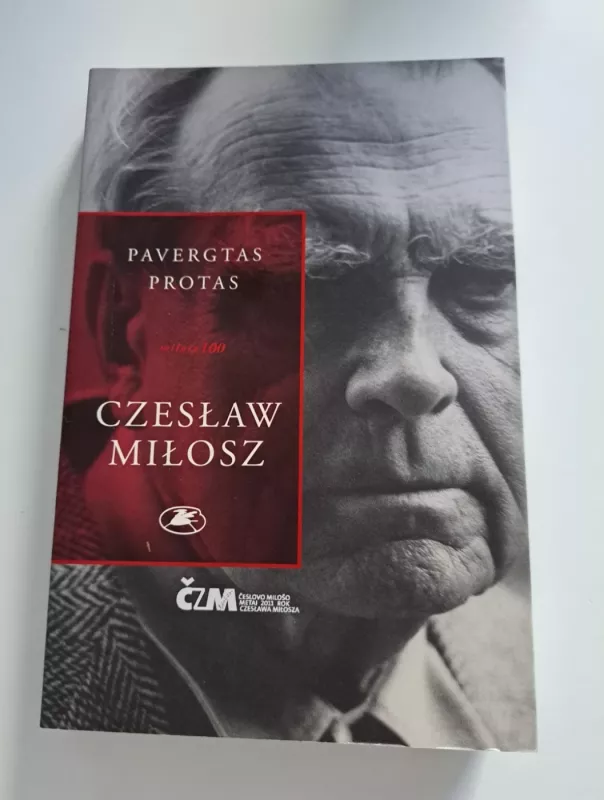 Pavergtas protas - Czeslaw Milosz, knyga 2