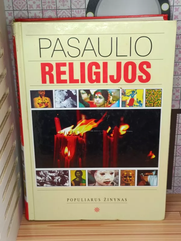 Pasaulio religijos. Populiarus žinynas - Autorių kolektyvas, knyga 2