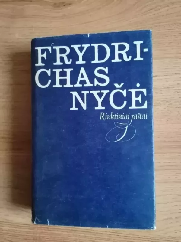 Frydrichas Nyčė. Rinktiniai raštai - Frydrichas Nyčė, knyga 2