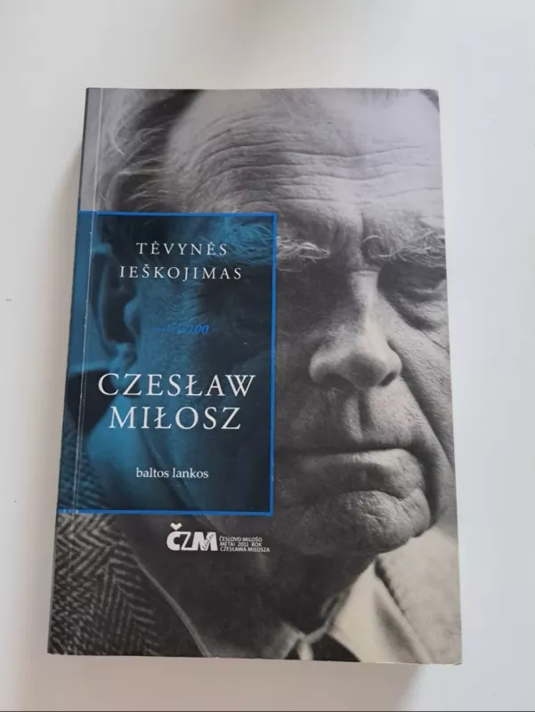 Tėvynės ieškojimas - Czeslaw Milosz, knyga 2