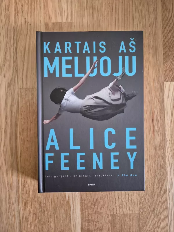 Kartais aš meluoju - Alice Feeney, knyga 2