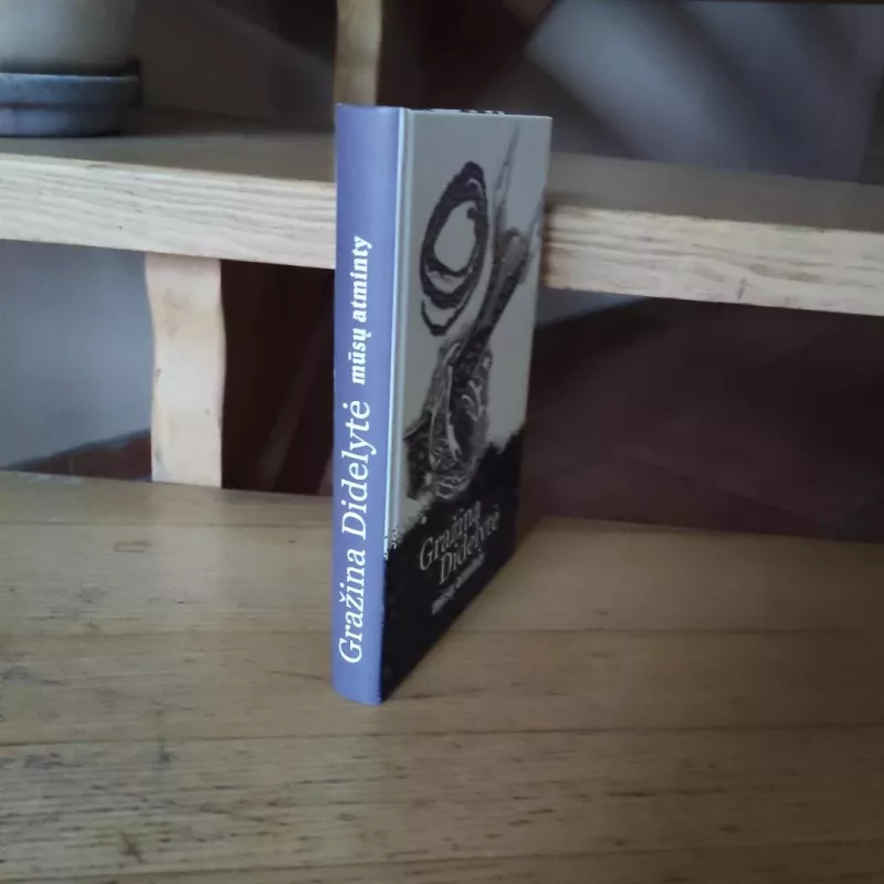 Gražina Didelytė mūsų atminty - Vygandas Čaplikas, knyga 6