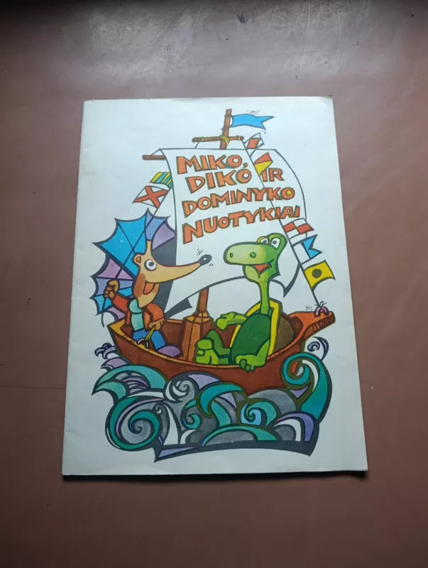 Miko, Diko ir Dominyko nuotykiai. - K.K. Šiaulytis, knyga 2