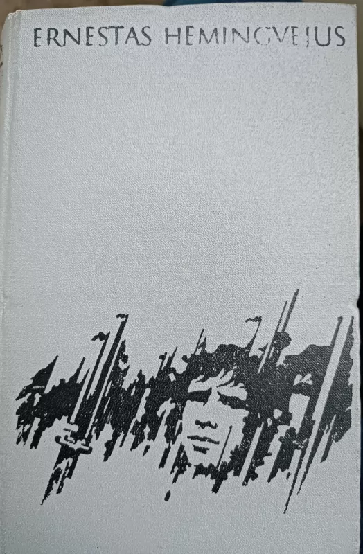 Kam skambina varpai - Ernestas Hemingvėjus, knyga 2