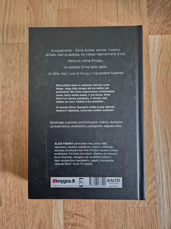 Žinau, kas tu esi - Alice Feeney, knyga 3