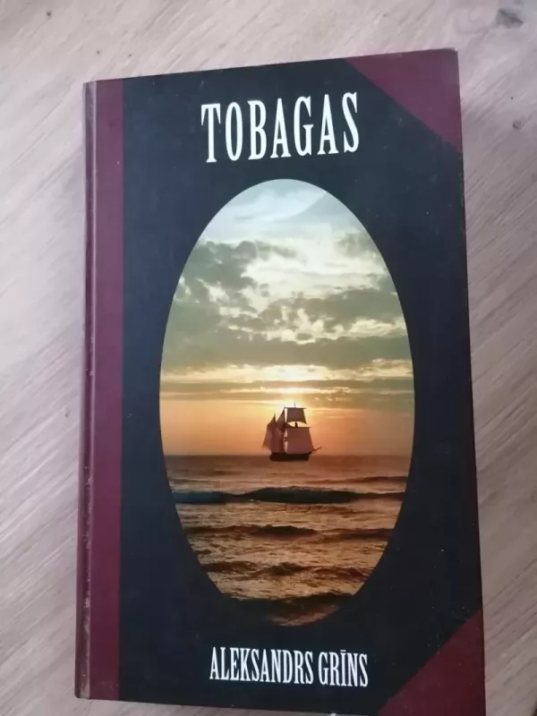 Tobagas - Aleksandrs Grins, knyga 2
