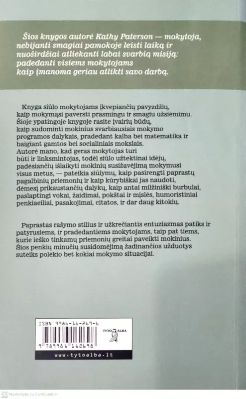 Pasiruošk... Dėmesio... Mokyk! Kaip per penkias minutes sužadinti norą mokytis - Kathy Paterson, knyga 3