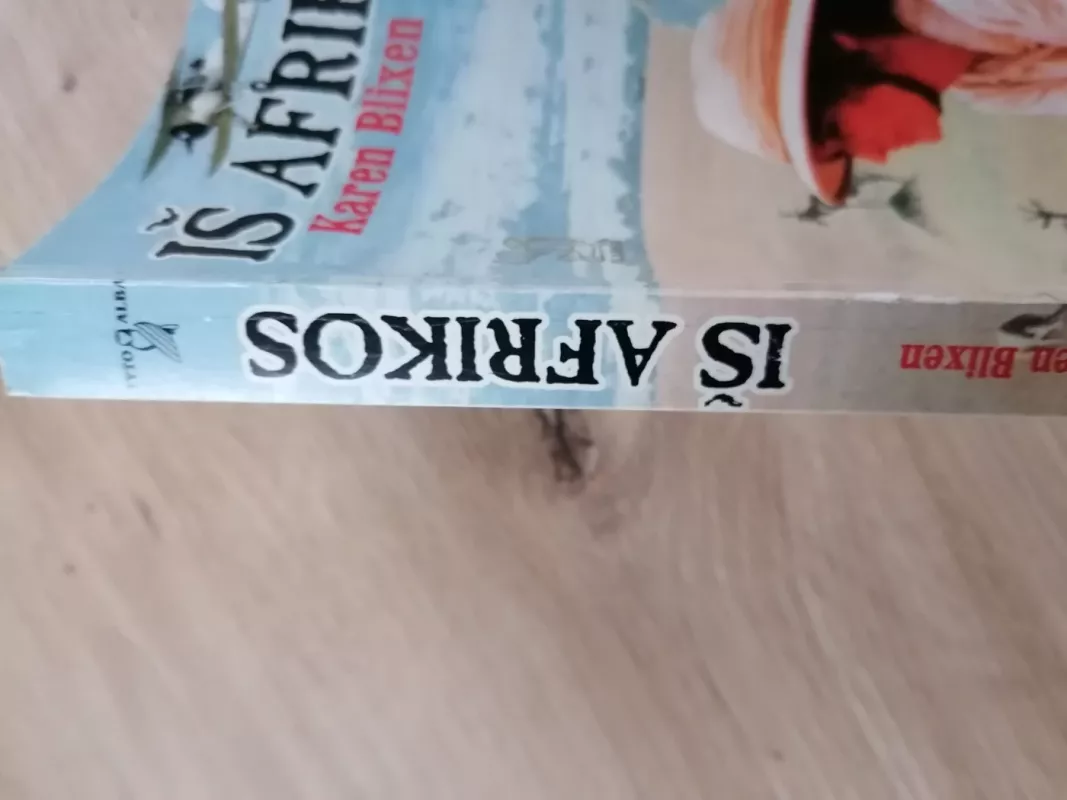 Iš Afrikos - Karen Blixen, knyga 6