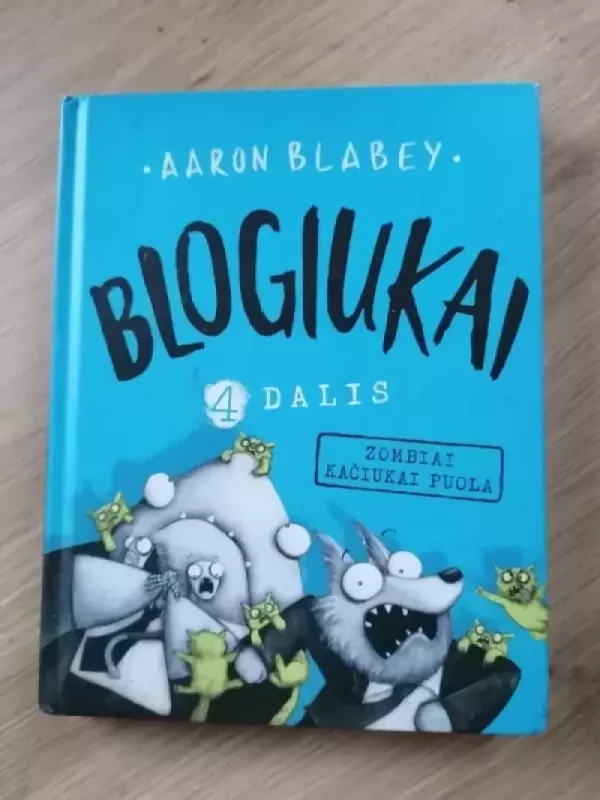 Blogiukai. Zombiai kačiukai puola - Aaron Blabey, knyga 2