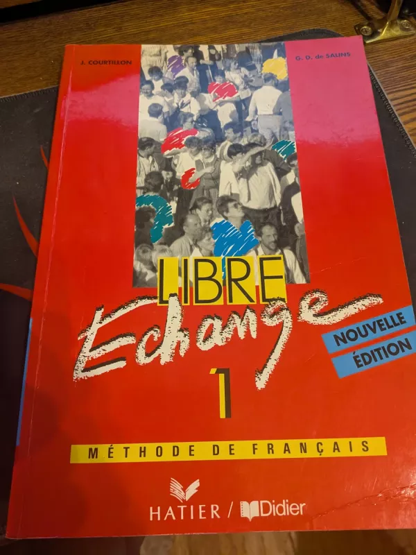 Libre Echchange. Methode de Francaise. Nouvelle edition - J. Courtillon, knyga 2