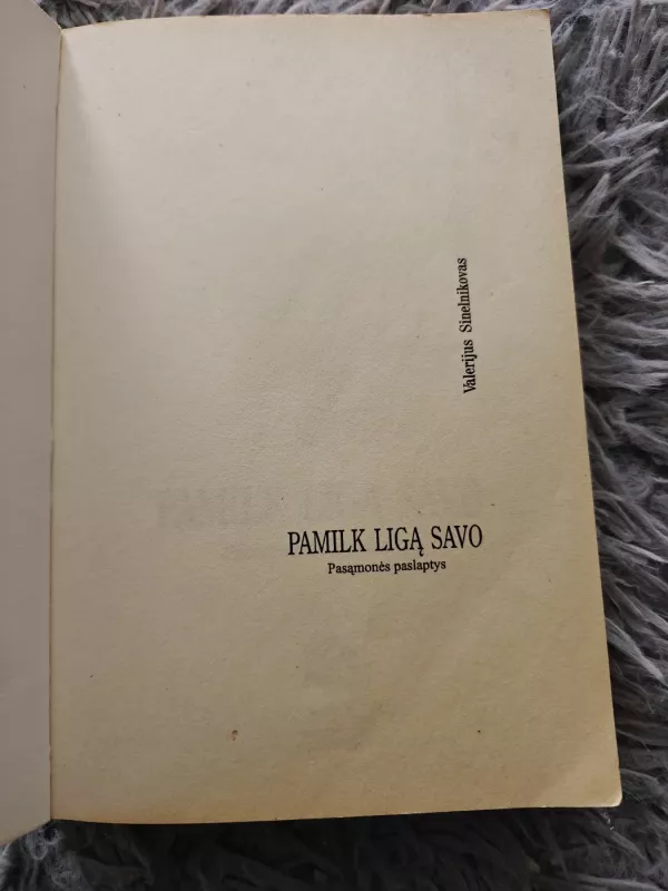 Pamilk ligą savo - Valerijus Sinelnikovas, knyga 6