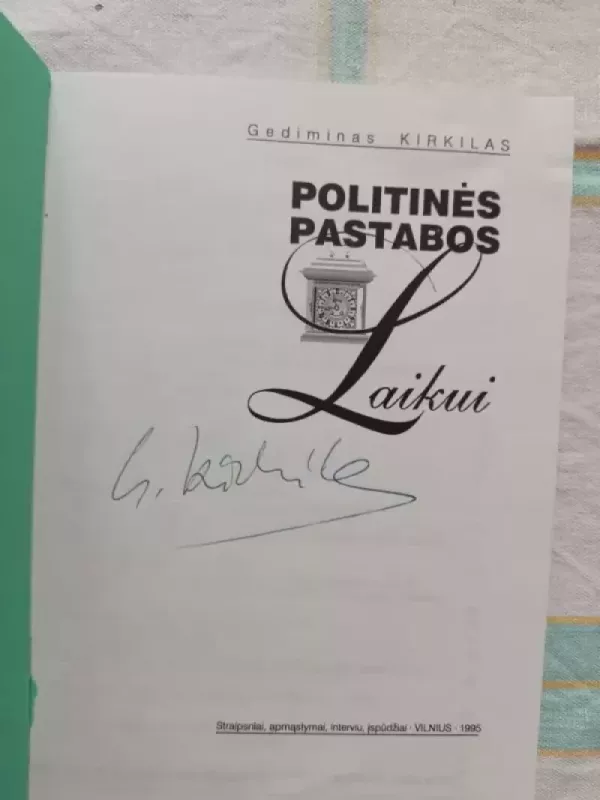 Politinės pastabos laikui - Gediminas Kirkilas, knyga 3