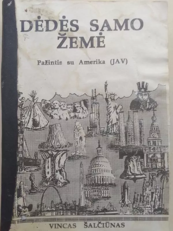 Dėdės Samo žemė - Vincas Šalčiūnas, knyga 2